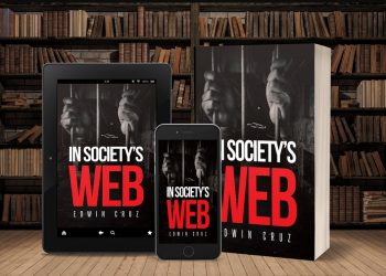 Author Edwin Cruz Releases New Memoir – In Society’s Web